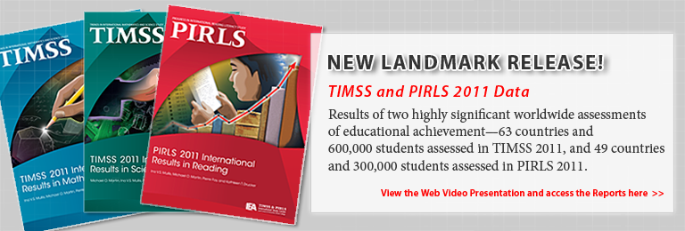 TIMSS and PIRLS 2011 Data - New Landmark Release