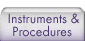 Instruments and Procedures