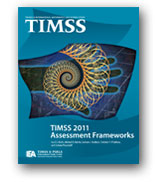 Get the TIMSS 2011 Frameworks.